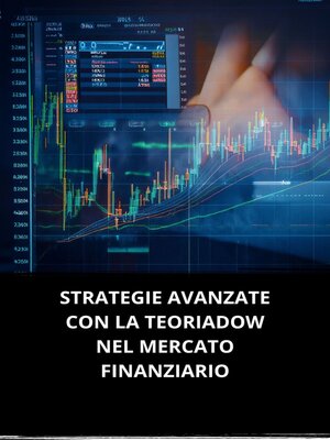 cover image of STRATEGIE AVANZATE CON LA TEORIA DOW NEL MERCATO FINANZIARIO